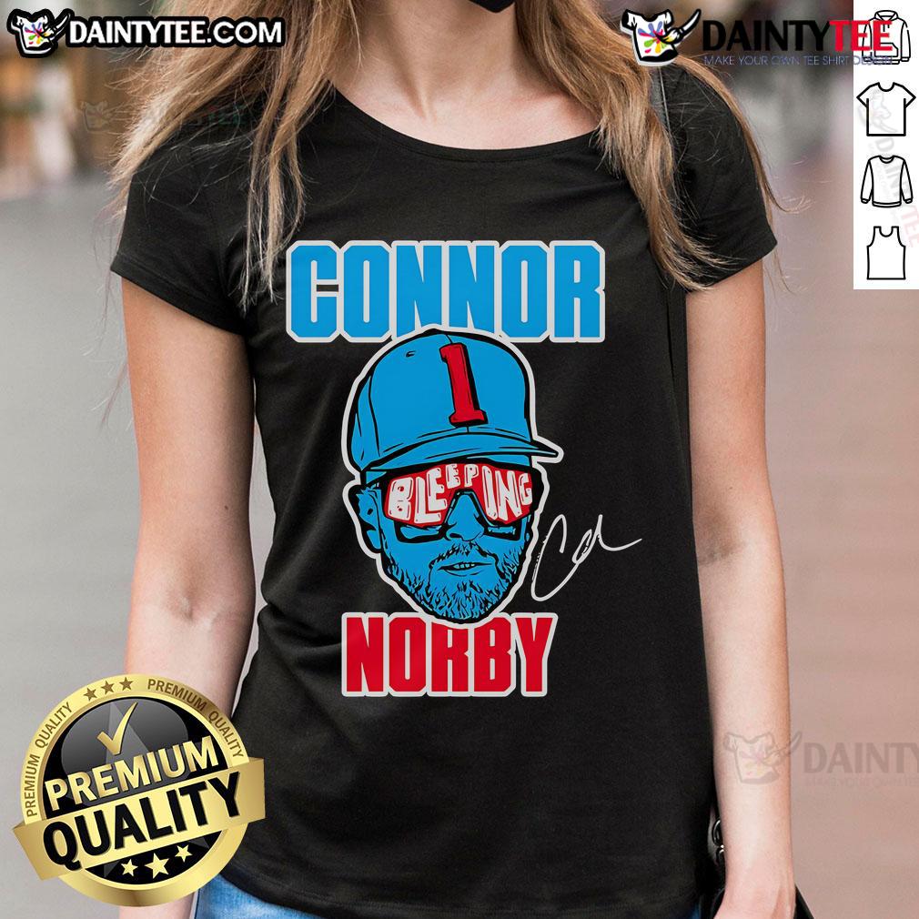 Good Connor Norby Bleeping Ladies Tee Good Connor Norby Bleeping Ladies Tee featuring a stylish graphic design on a comfortable cotton shirt.