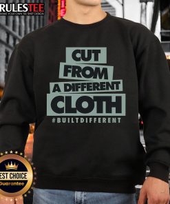 Good Cut from a Different Cloth Bultdifferent sweatshirt showcasing unique design and style in a vibrant color.