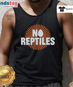 Good Everything Everything No Reptiles Tank Top featuring a bold graphic design for casual fashion enthusiasts.