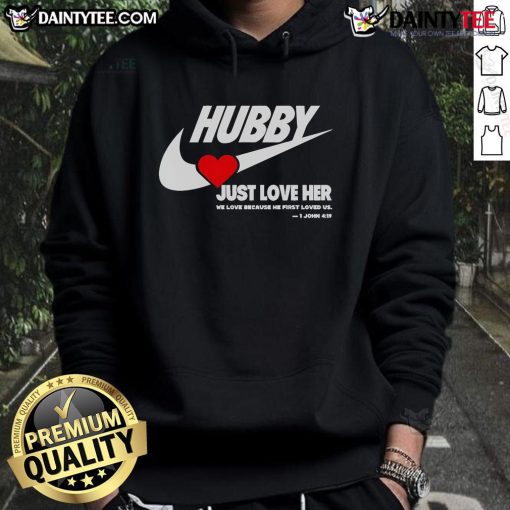 Alt Text: Cozy 'Good Hubby Just Love Her' hoodie showcasing love and comfort, perfect for expressing affection and style.