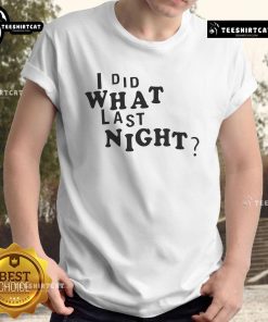 Good I Did What Last Night Ringer T-Shirt featuring a fun graphic design, perfect for casual outings and party vibes.