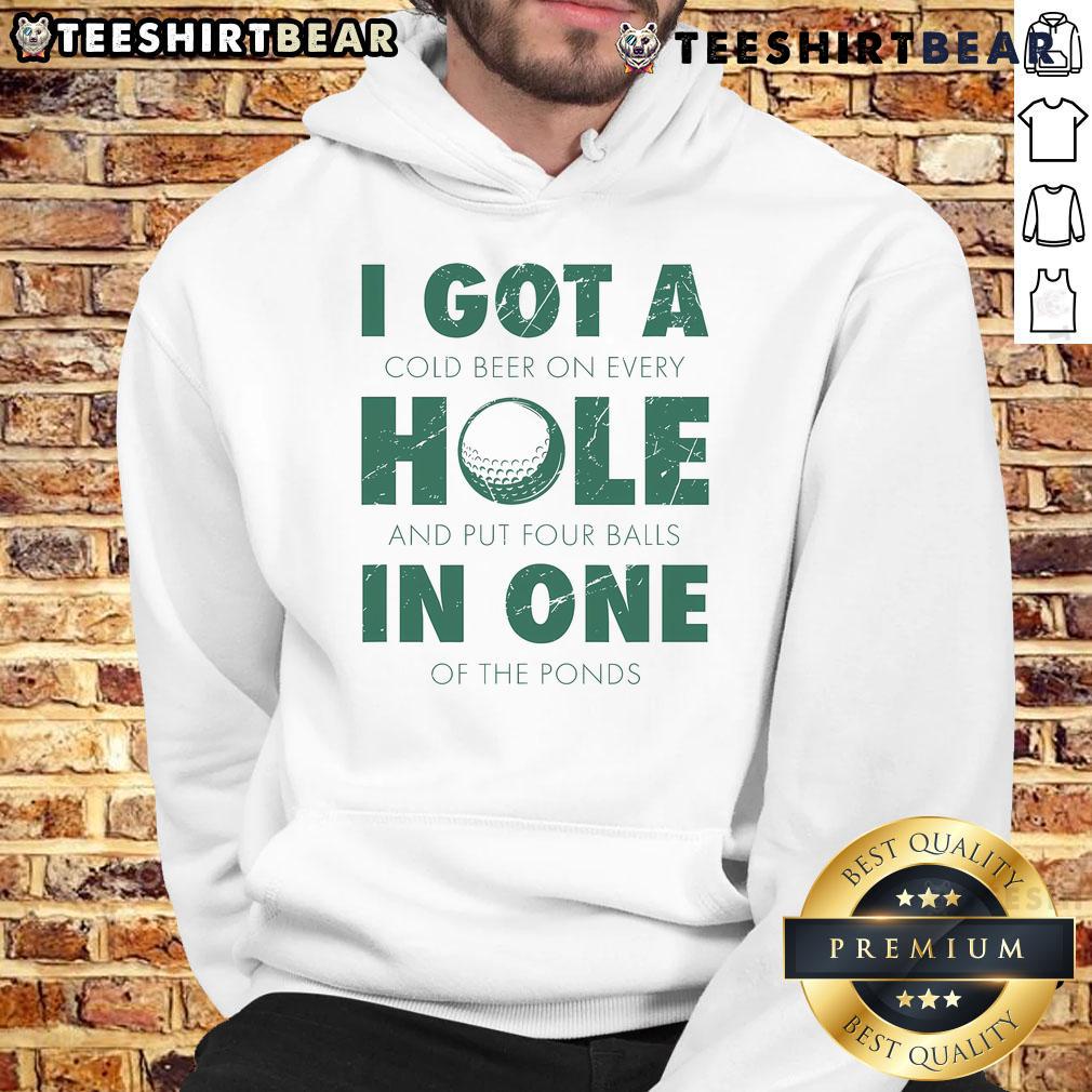Good I Got A Hole In One Golf Quote Golfing Hoodie Good I Got A Hole In One Golf Quote on a stylish golfing hoodie, perfect for golf enthusiasts and fans.