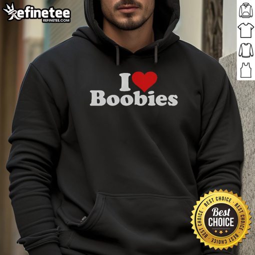 Good I Love Heart Boobies Hoodie featuring a playful graphic design for fun and stylish casual wear.