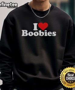 Alt Text: Cozy 'Good I Love Heart Boobies Sweatshirt' featuring a playful graphic design, perfect for casual wear and statement style.