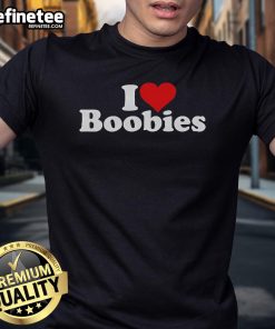 Good I Love Heart Boobies T-Shirt featuring a fun and colorful graphic design celebrating body positivity.