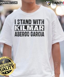 Good I Stand With Kilmar Bring Kilmar Home Free Abrego Garcia T-Shirt featuring bold graphics and a supportive message.