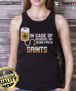 Good In Case Of Accident My Blood Type Is New Orleans Saints Tank Top featuring sporty design and team colors.