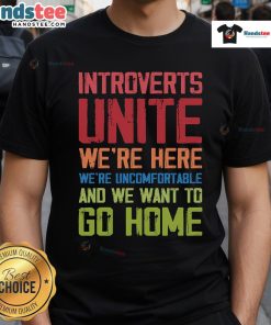 Good Introverts Unite T-Shirt featuring a humorous slogan about introversion, perfect for introverted individuals.