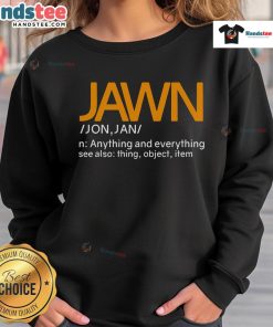 Good Jawn Dictionary Slang Philadelphia Sweatshirt showcasing trendy urban style and local slang culture.