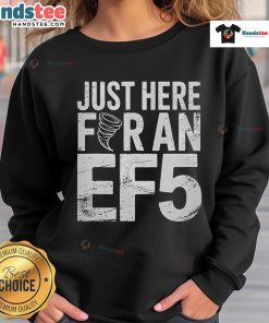 Stylish EF5 Storm Chaser tornado sweatshirt, perfect for storm enthusiasts and weather lovers.