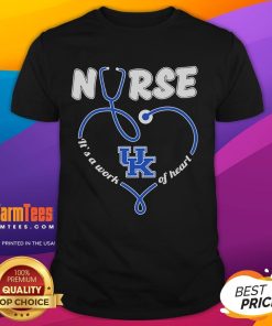 Good Kentucky Wildcats Nurse Its A Work Of Heart T-Shirt featuring vibrant graphics and a comfortable fit for fans.