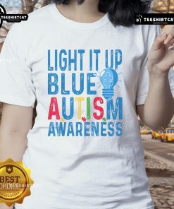Good Light It Up Blue Autism Awareness Ladies Tee featuring a vibrant blue design promoting autism awareness.