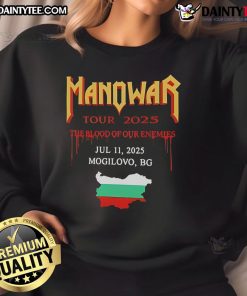 Good Manowar The Blood Of Our Enemies 2025 sweatshirt featuring bold graphics and a comfortable fit for fans.