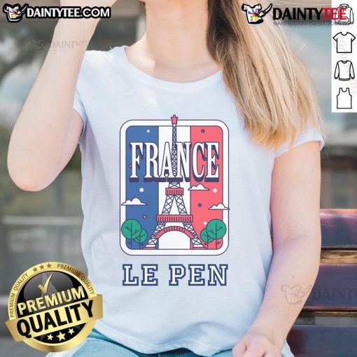 Good Marine Le Pen France Art Ladies Tee featuring a stylish design celebrating French culture and politics.