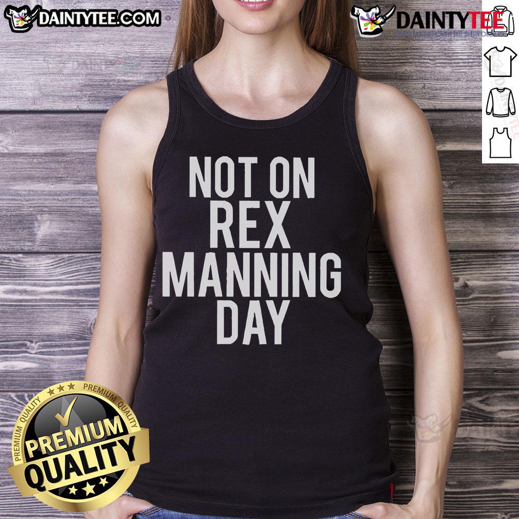 Good Not On Rex Manning Day Tank Top Good Not On Rex Manning Day tank top featuring a stylish design for fans of the classic 90s film, Empire Records.