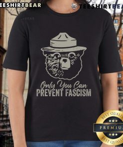 Good Only You Can Prevent Fascism Bear Resist National Parks Ladies Tee featuring a bear design promoting activism.