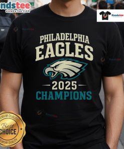 Good Philadelphia Eagles 2025 Champions T-Shirt featuring bold team logo and celebratory design for fans.