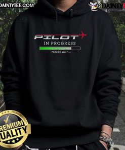 Good Pilot In Progress Please Wait Hoodie cozy sweatshirt featuring a playful aviation-themed design for pilots and aviation fans.