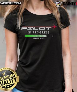 Alt Text: Good Pilot in Progress Ladies Tee featuring a fun graphic design, perfect for aviation enthusiasts and casual wear.