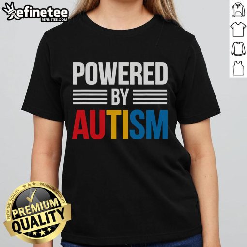 Good Powered By Autism for Autism Awareness Ladies Tee, featuring a colorful design promoting autism awareness and support.