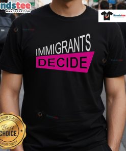 Good Prabal Gurung Immigrants Decide T-Shirt featuring bold graphic design promoting immigration awareness and support.