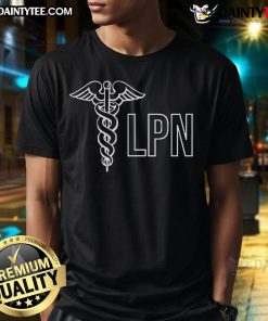 Good Practical Nurse LPN Caduceus Health Care Nurse T-Shirt design featuring a caduceus symbol and nursing graphics.