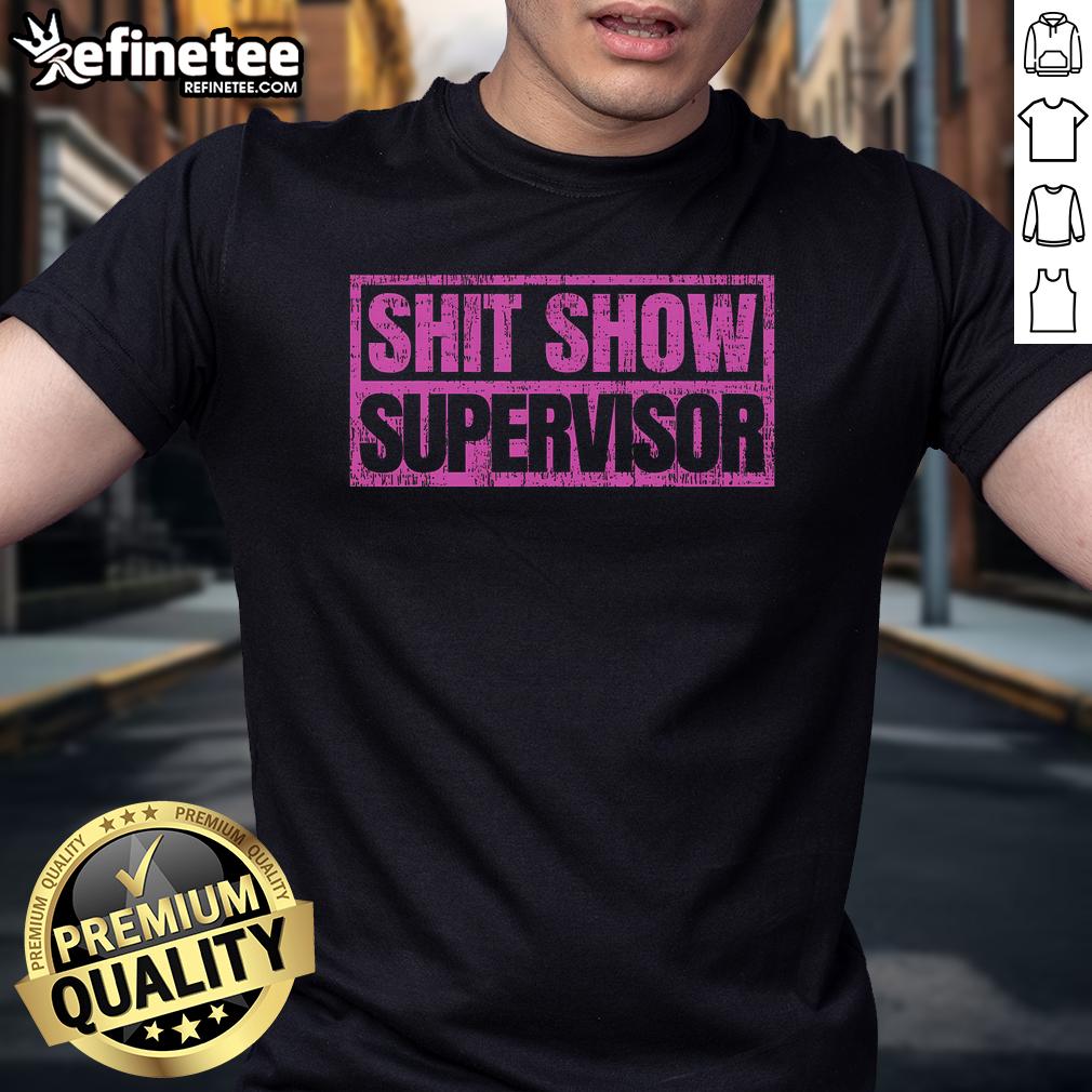 Good Shit Show Supervisor Classic Vintage Retro T Shirt Alt Text: Classic vintage retro t-shirt featuring Good Shit Show Supervisor design, perfect for casual wear and gifts.