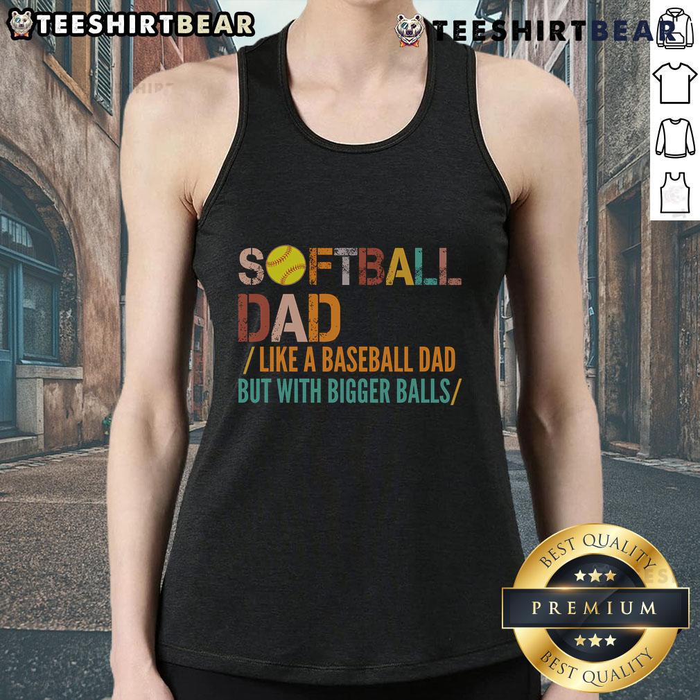 Good Softball Dad Like A Baseball Dad Vintage Tank Top Vintage tank top design reading 'Good Softball Dad Like A Baseball Dad' perfect for sports-loving fathers.