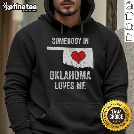 Alt Text: Cozy Good Somebody in Oklahoma Loves Me hoodie with a stylish design, perfect for expressing Oklahoma pride.