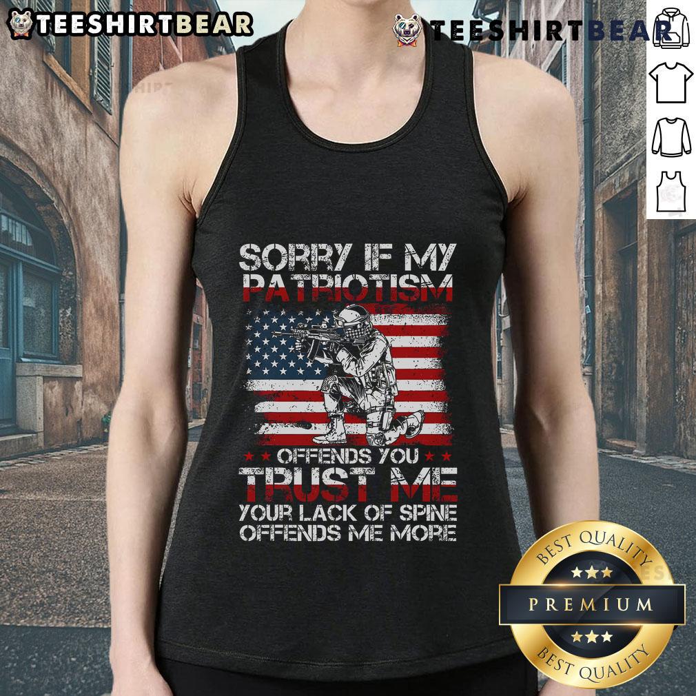 Good Sorry If My Patriotism Offends You Patriotic Us Flag Tank Top Good Sorry If My Patriotism Offends You tank top featuring a patriotic US flag design, perfect for proud Americans.