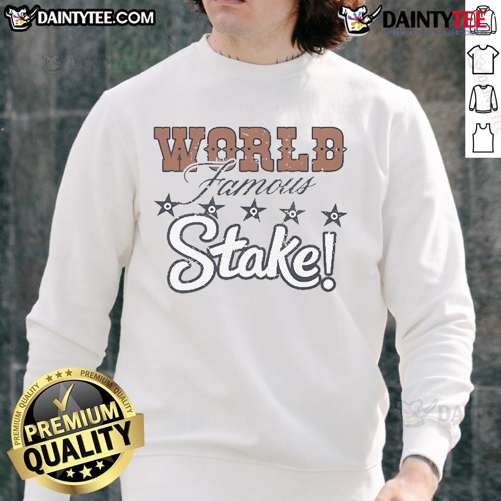 Good Steak House World Famous Sweatshirt Good Steak House world-famous sweatshirt featuring a stylish design perfect for steak lovers and food enthusiasts.