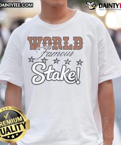 Good Steak House World Famous T-Shirt featuring a bold design that celebrates culinary excellence and steak lovers.