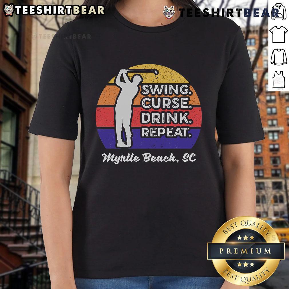 Good Swing Curse Drink Repeat Myrtle Beach Golf Ladies Tee Women enjoying golf at Myrtle Beach, embodying the 'Good Swing, Curse, Drink, Repeat' spirit on the tee.