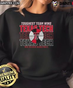 Good Texas Tech Red Raiders Basketball sweatshirt showcasing 'Toughest Team Wins' design, perfect for fans and athletes.