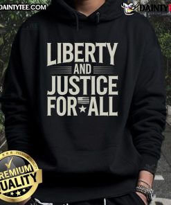 Alt Text: Cozy hoodie featuring a stylish design with the quote Liberty and Justice for All in bold text.