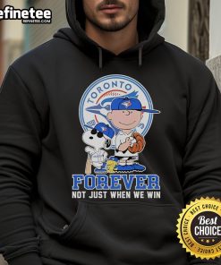 Blue Jays hoodie featuring 'Peanuts Forever, Not Just When We Win' design, perfect for Toronto fans and game day wear.