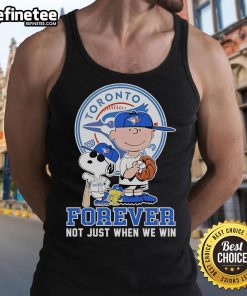 Toronto Blue Jays tank top featuring 'Peanuts Forever, Not Just When We Win' slogan, perfect for baseball fans.