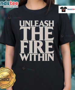 Good War of Ages Unleash the Fire Within Ladies Tee featuring a bold graphic design and comfortable fit for everyday wear.
