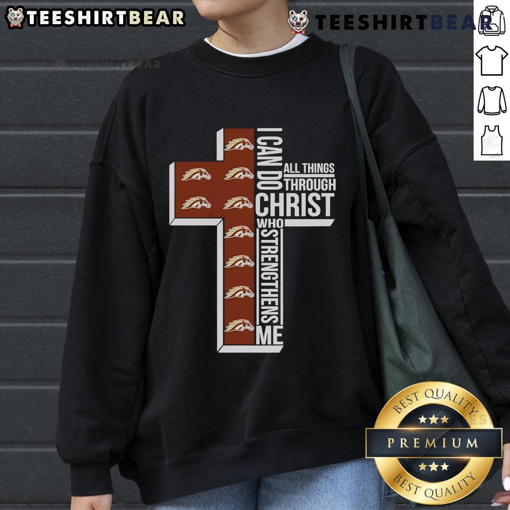 Good Western Michigan Broncos I Can Do All Things Through Christ Who Strengthens Me Sweatshirt Good Western Michigan Broncos sweatshirt with 'I Can Do All Things Through Christ Who Strengthens Me' design.