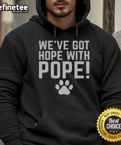 Good We've Got Hope With The Pope Paw Print Hoodie featuring a stylish design and vibrant colors for pet lovers.