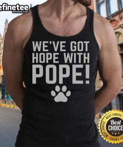 Good Weve Got Hope With The Pope Paw Print Tank Top featuring a stylish design and vibrant colors for pet lovers.