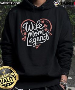 Good Wife Mom Legend Mother's Day 2025 Hoodie featuring a stylish design perfect for celebrating moms in 2025.