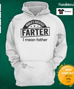 Good World's Greatest Farter Father Dad Hoodie featuring a fun, humorous design perfect for Father's Day gifts.