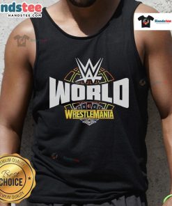 Good WWE WrestleMania 41 World tank top featuring vibrant graphics and a comfortable fit for wrestling fans.
