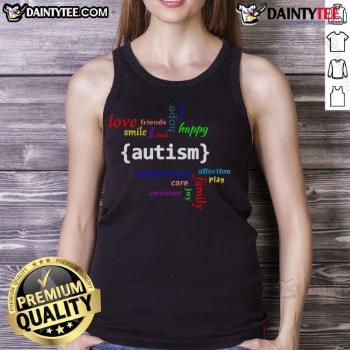 Happy Autism Awareness tank top featuring love, faith, and family themes, promoting understanding and support for autism.