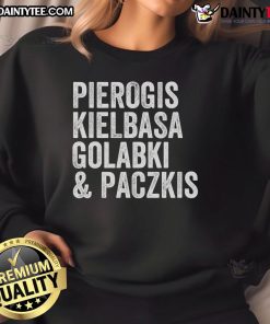 Happy Dyngus Day sweatshirt featuring Polska pierogis, kielbasa, golabki, and paczkis celebrating Polish heritage.