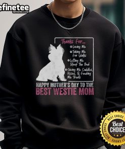 Happy Mother's Day sweatshirt for Westie dog moms featuring a cute white terrier design, perfect for dog lovers.