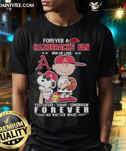 Happy Peanuts Forever Razorbacks Fan T-Shirt for baseball lovers, celebrating loyalty win or lose, yesterday, today, tomorrow.