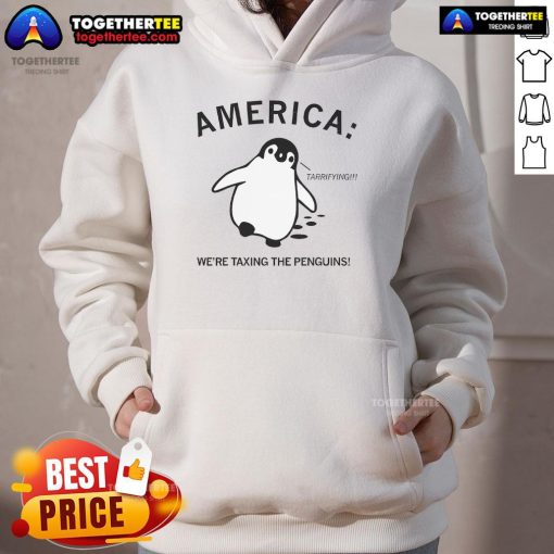 Hot America We're Taxing The Penguins Hoodie featuring a vibrant design and cozy fit, perfect for casual wear.