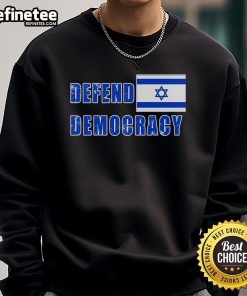 Hot Defend Democracy Defend Israel sweatshirt featuring a lightly distressed Israeli flag design.